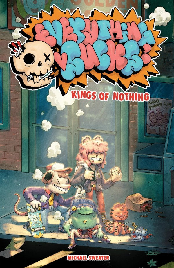 Everything Suck: Kings of Nothing collection by Michael Sweater