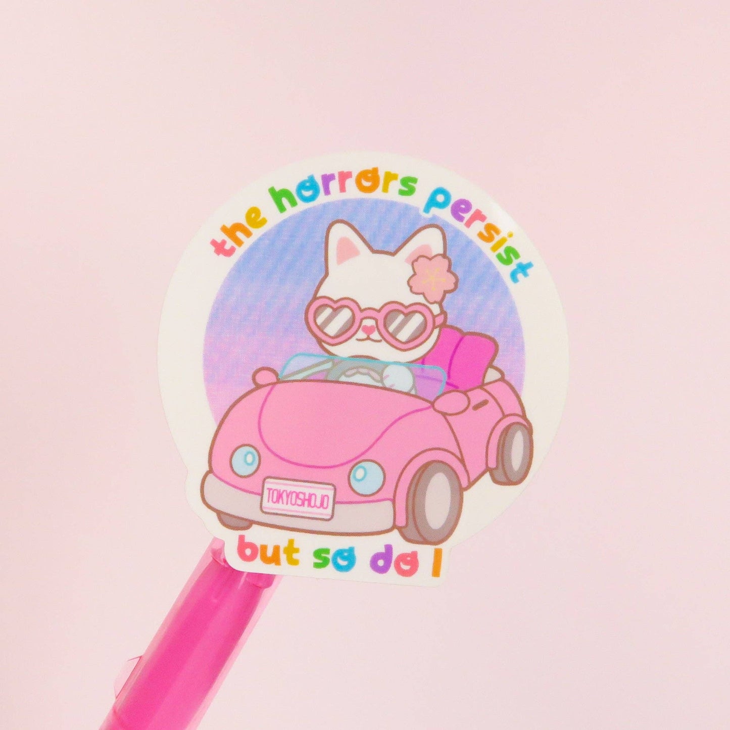 The Horrors Persist, But So Do I Sticker