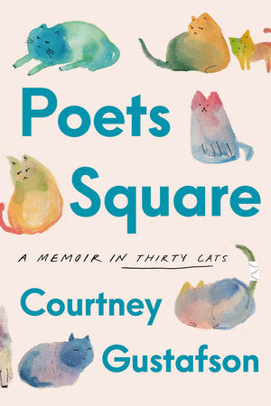 Poets Square: A Memoir In Thirty Cats