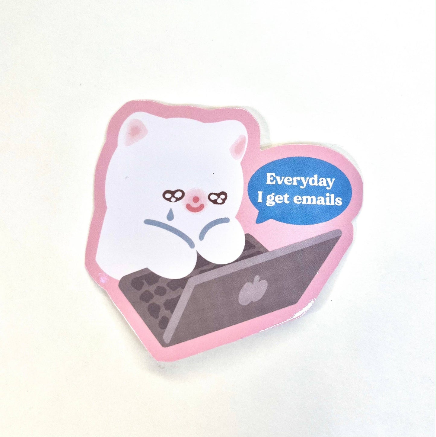 Maobabie - Vinyl Sticker - Everyday I Get Emails