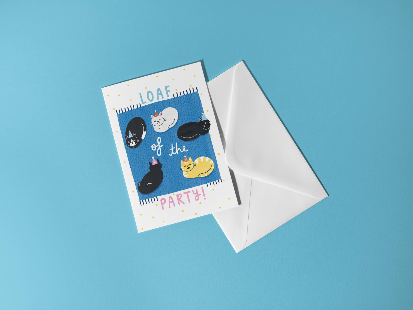 Loaf of the Party- Birthday Celebration Greeting Card
