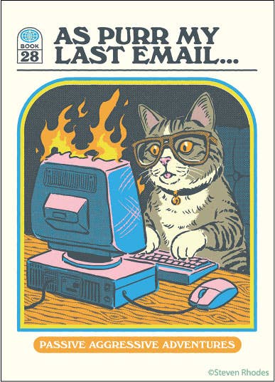 Ephemera - MAGNET: As purr my last email….passive aggressive adventures