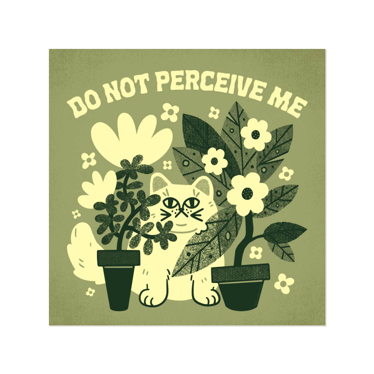 Do Not Perceive Me Print