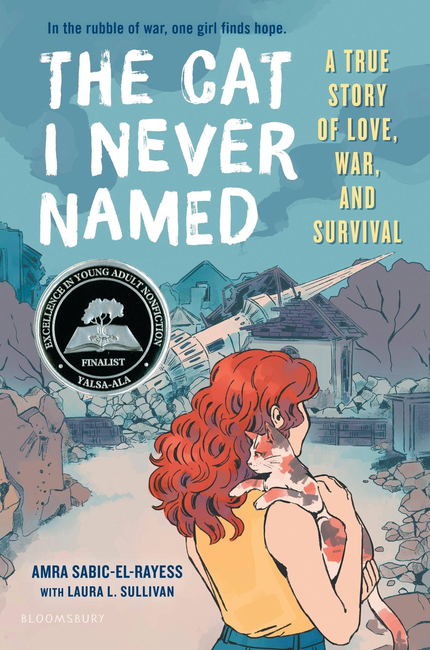 Cat I Never Named: A True Story Of Love, War, And Survival
