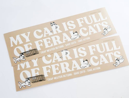 KOHI & ANDIE - MY CAR IS FULL OF FERAL CATS - TNR BUMPER STICKER 