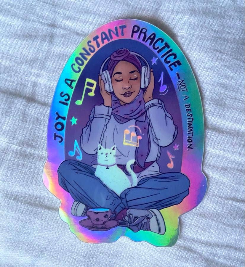 Joy is a Constant Practice - Sticker (Holographic)
