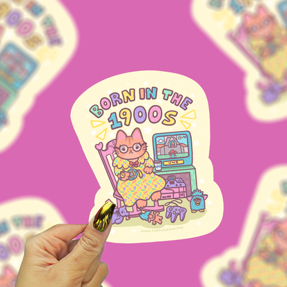 Born In The 1900's Millennial Nostalgia Vinyl Sticker