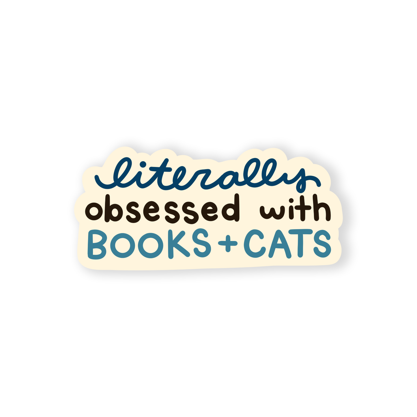 Literally Obsessed with Books & Cats Sticker