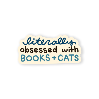 Literally Obsessed with Books & Cats Sticker