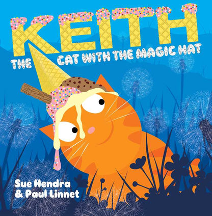 Keith the Cat with the Magic Hat by Sue  Hendra