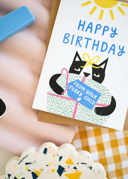 Happy Birthday From Your Furry Child- Greeting Card 