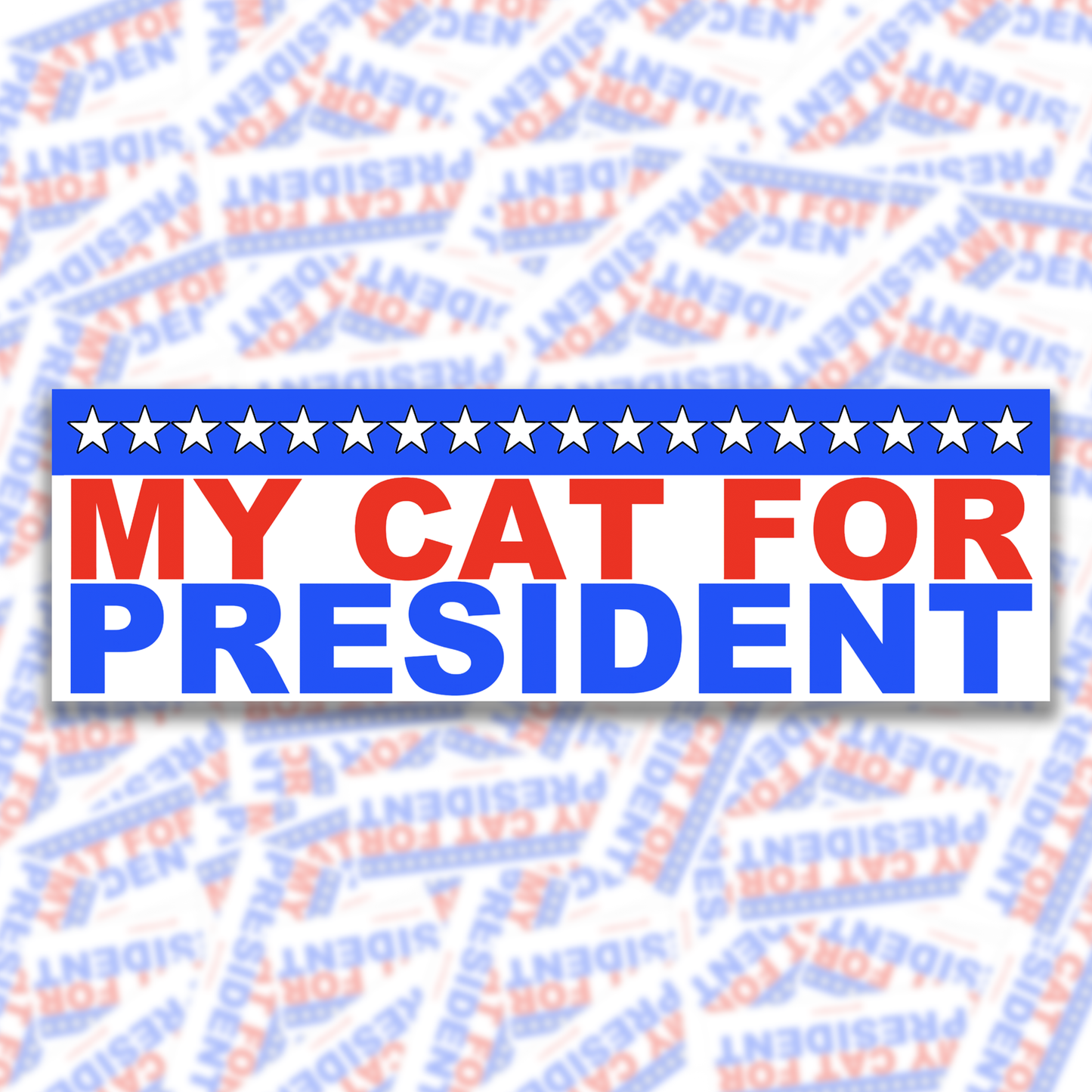 My Cat For President Bumper Sticker