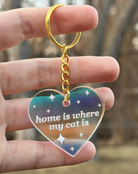 Home Is Where My Cat Is Iridescent Acrylic Keychain