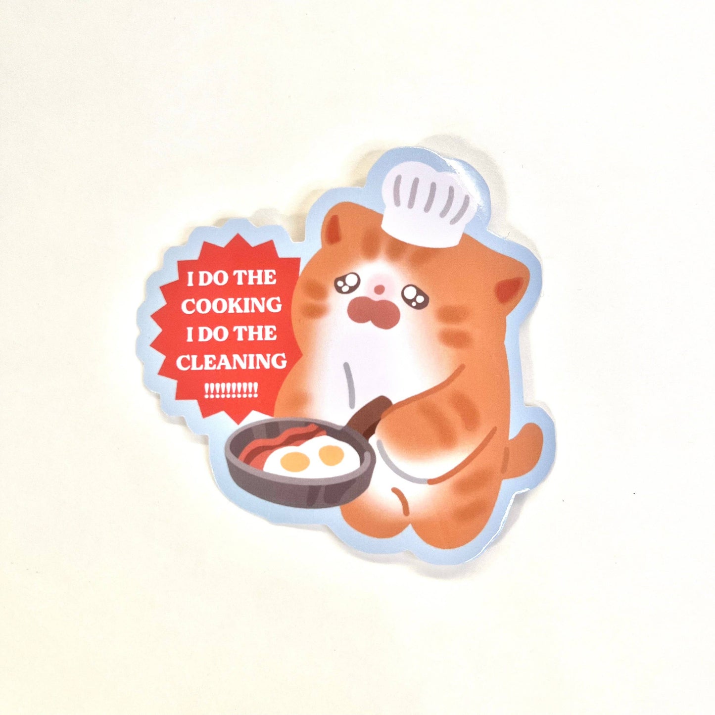 I do the Cooking and Cleaning!!