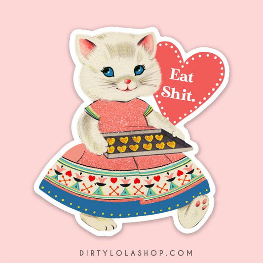 EAT SHIT CAT STICKER