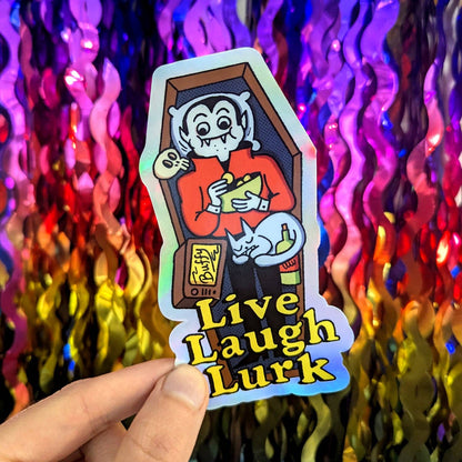 Live Laugh Lurk Sticker