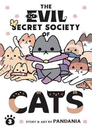 The Evil Secret Society of Cats Vol. 3 by Pandania