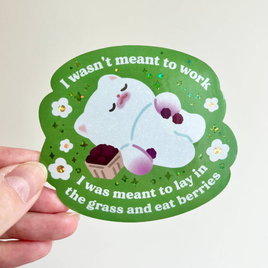 I Wasn't Meant to Work