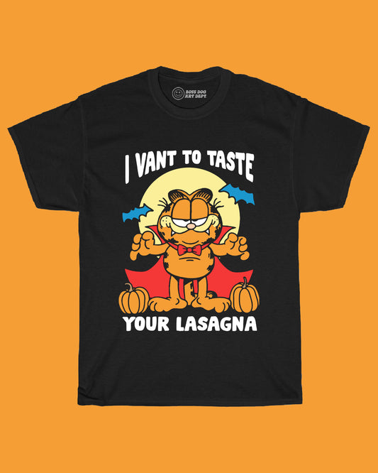 I Vant To Taste Your Lasagna shirt