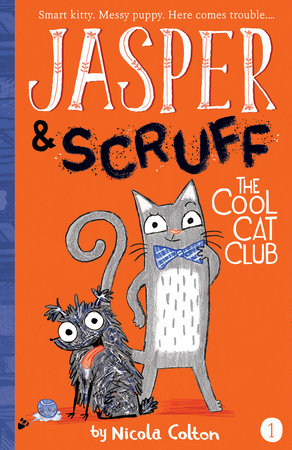 Jasper and Scruff: The Cool Cat Club