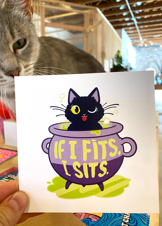 "If I Fits, I Sits" mini print