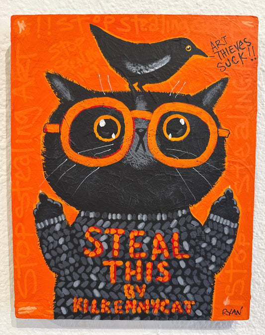 "Steal This" by Ryan Conners of Kilkenny Cat Art