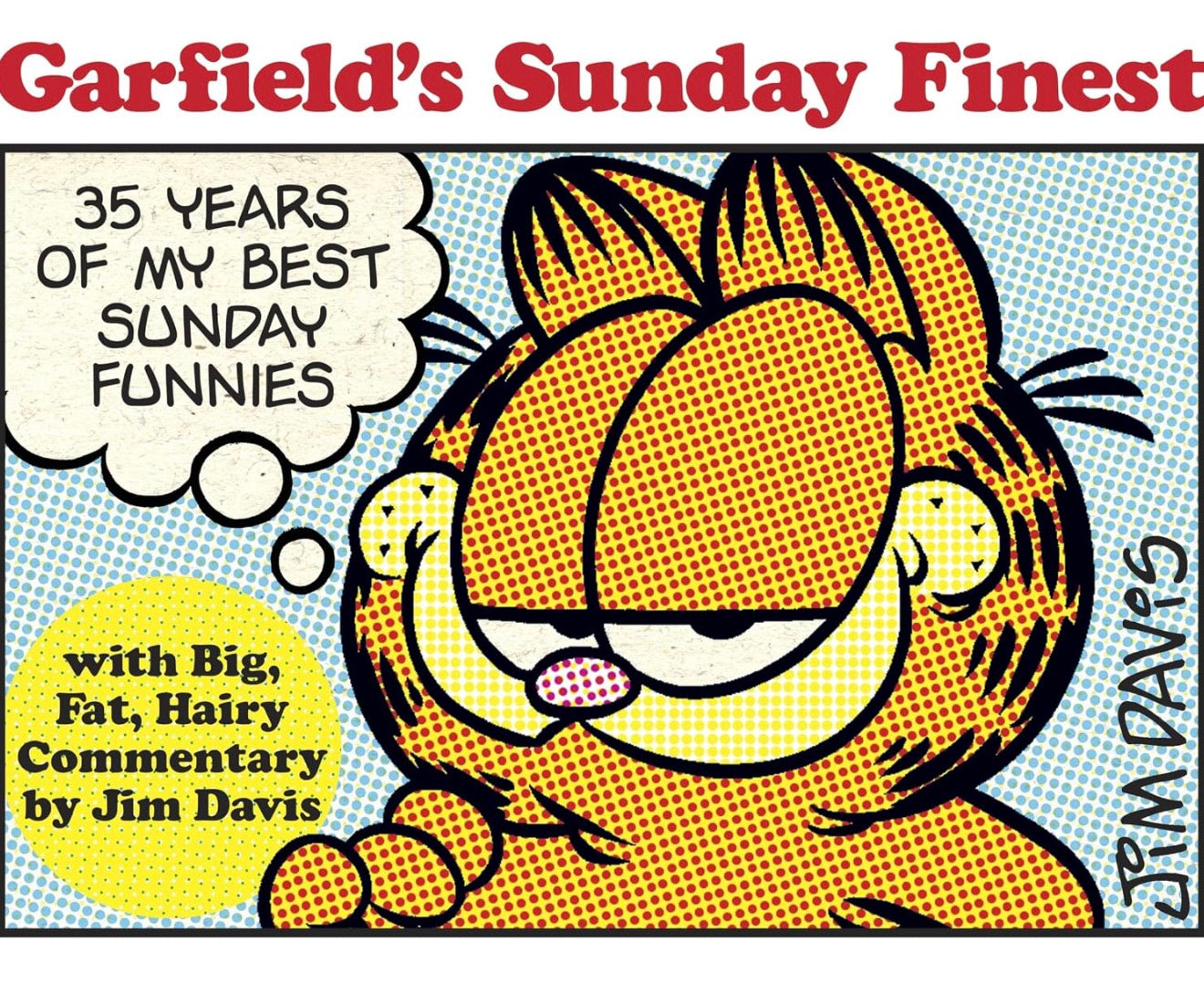 Garfield’s Sunday Finest: 35 Years of My Best Sunday Funnies