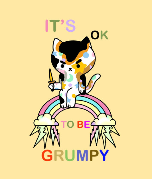 It's Okay To Be Grumpy print by Nick Vargas