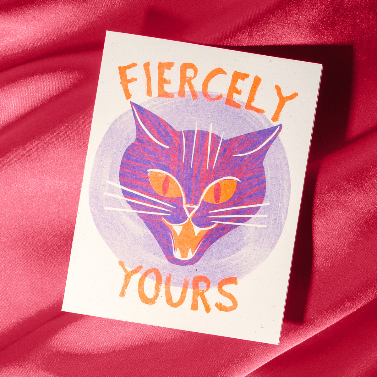 Fiercely Yours Risograph Card