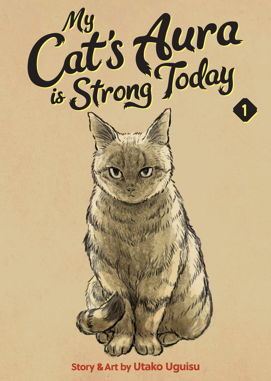 My Cat's Aura is Strong Today Vol. 1
By Utako Uguisu