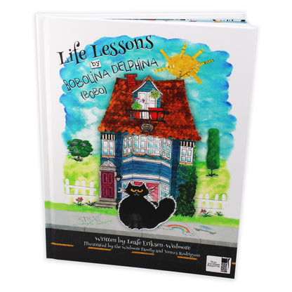 Life Lessons by Bobo Delphina written by Leafe Eriksen-Wedmore, illustrated by the Wedmore Family & Venus Rodriguez