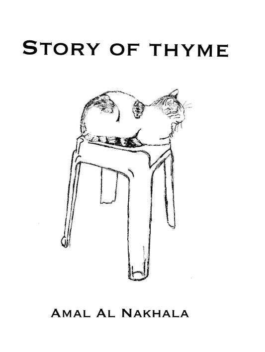 Story of Thyme by Amal Al Nakhala