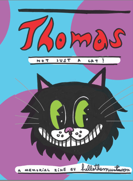 Thomas: Not Just A Cat by Hello The Mushroom