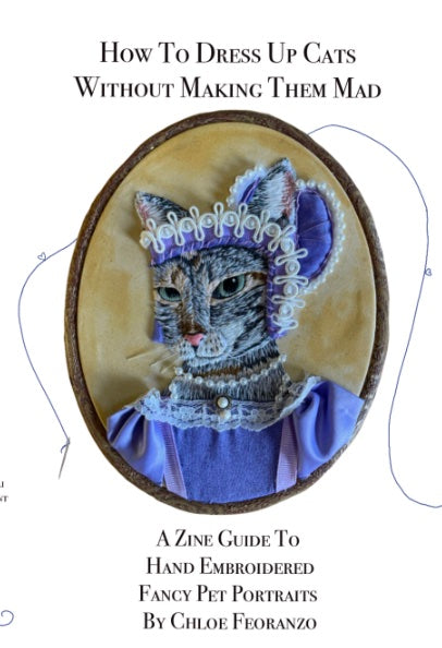 How To Dress Up Cats Without Making Them Mad zine