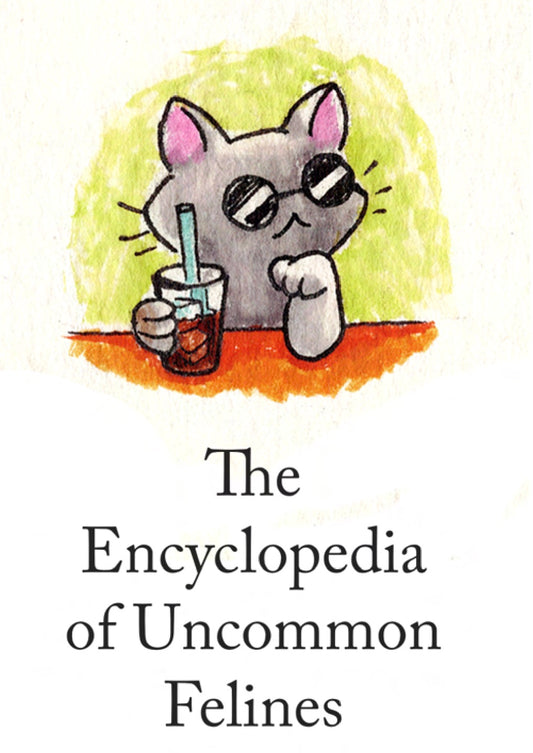 Encyclopedia of Uncommon Felines zine