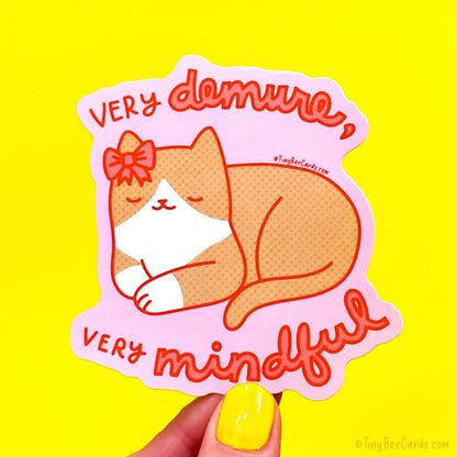 Very Demure and Mindful Cat Vinyl Sticker