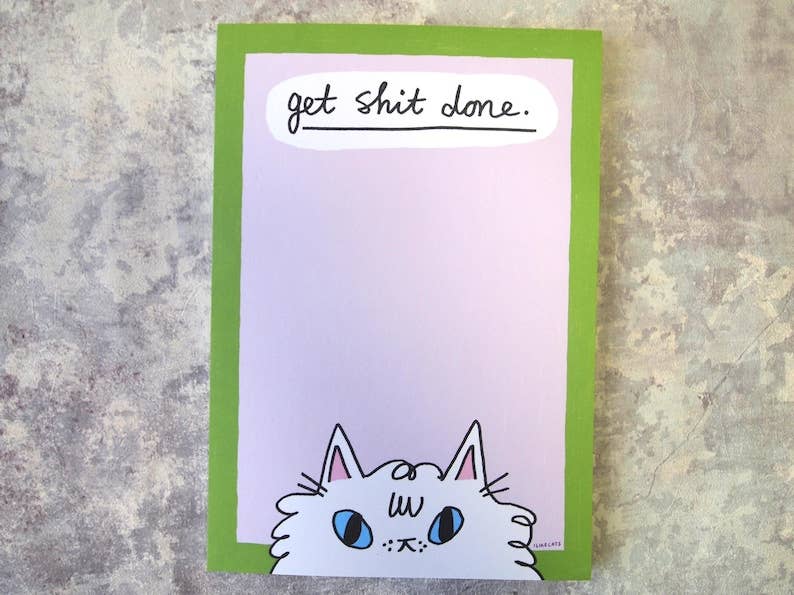 Get S- Done funny Cat Notepad
