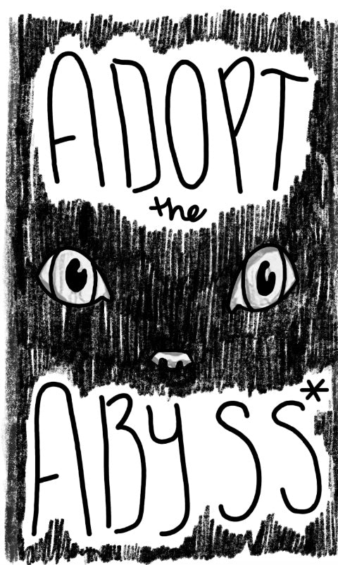 Adopt The Abyss by Karianna Muller & Peyton Syrnyk