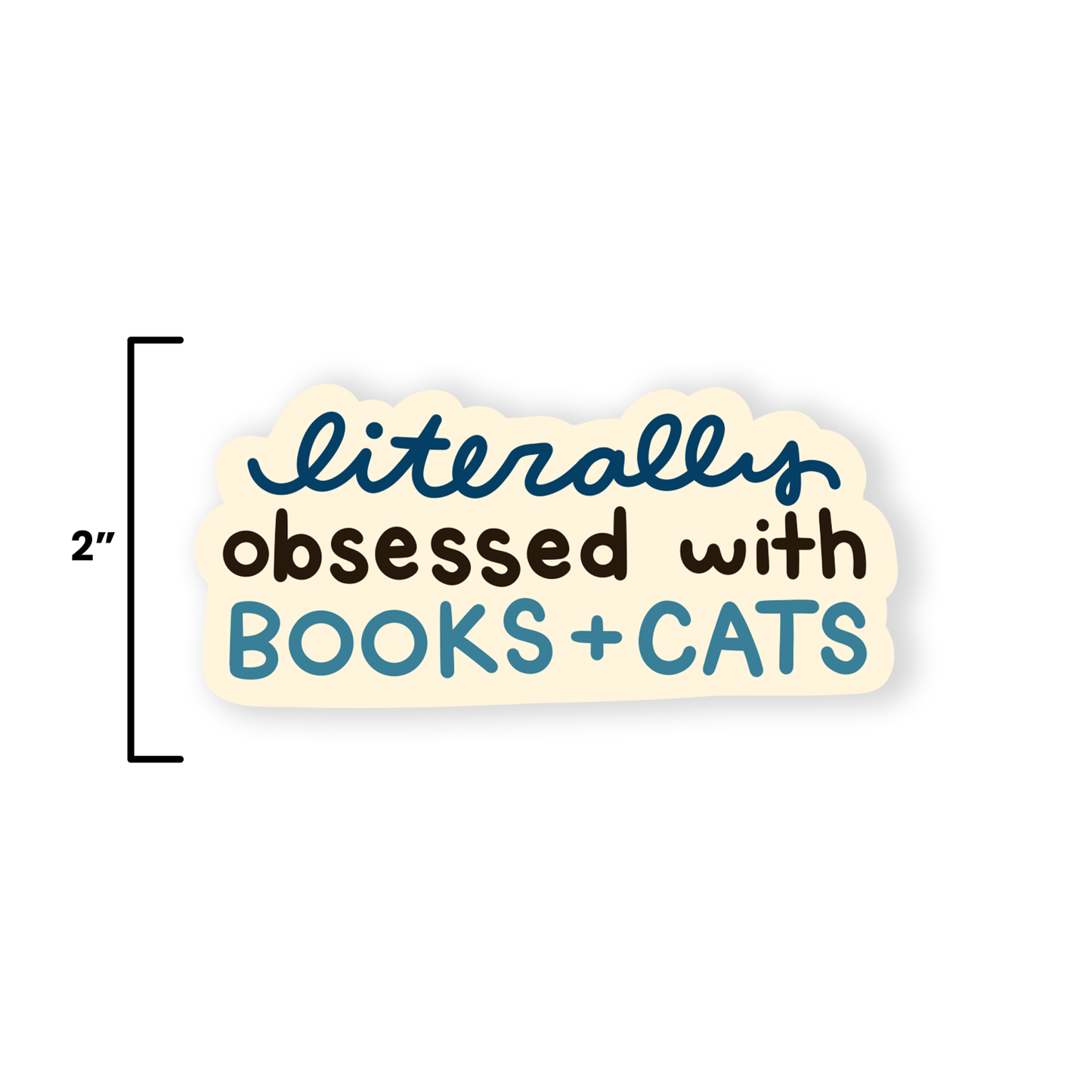 Literally Obsessed with Books & Cats Sticker