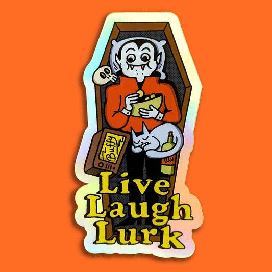 Live Laugh Lurk Sticker