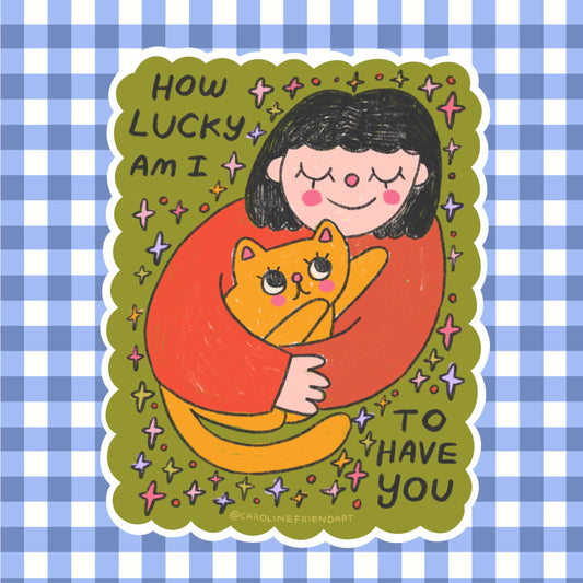 How Lucky Am I Sticker