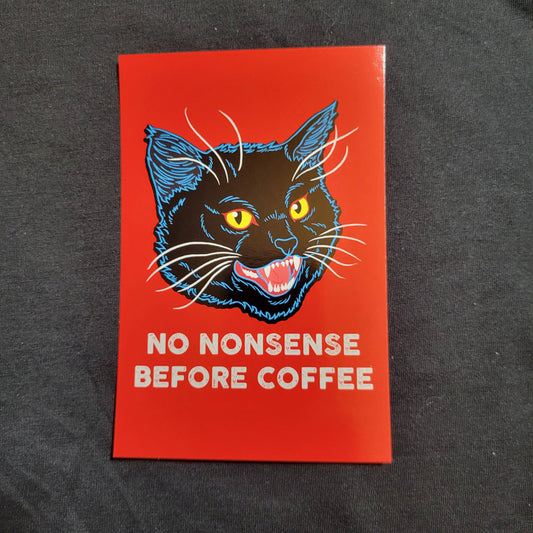 Postcard Print: No Nonsense Before Coffee