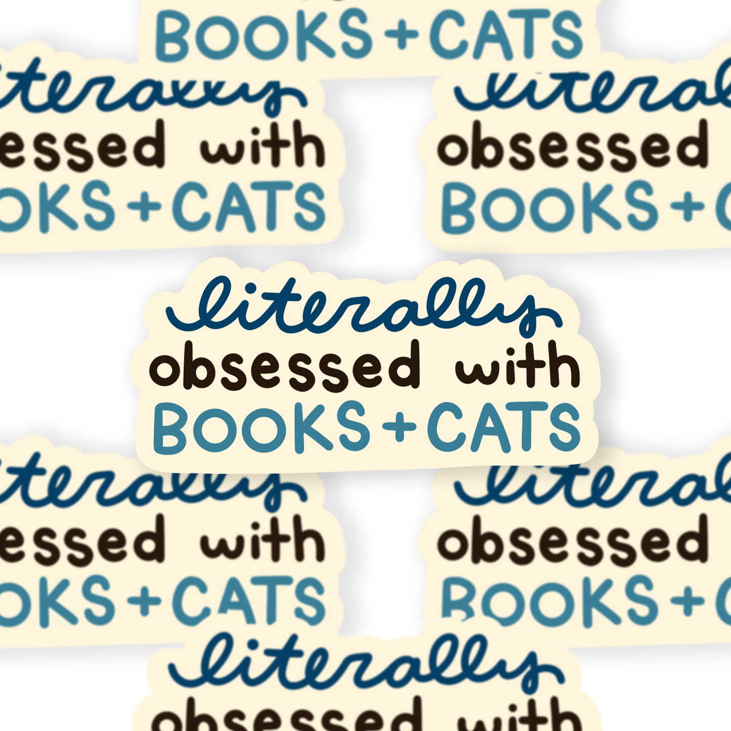 Literally Obsessed with Books & Cats Sticker