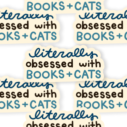 Literally Obsessed with Books & Cats Sticker