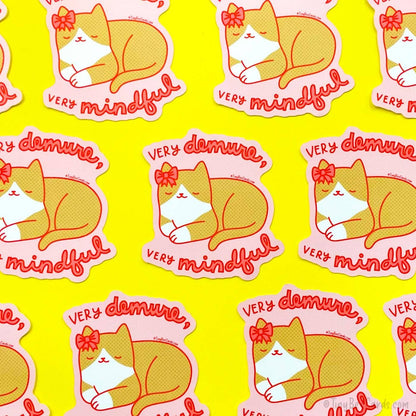 Very Demure and Mindful Cat Vinyl Sticker
