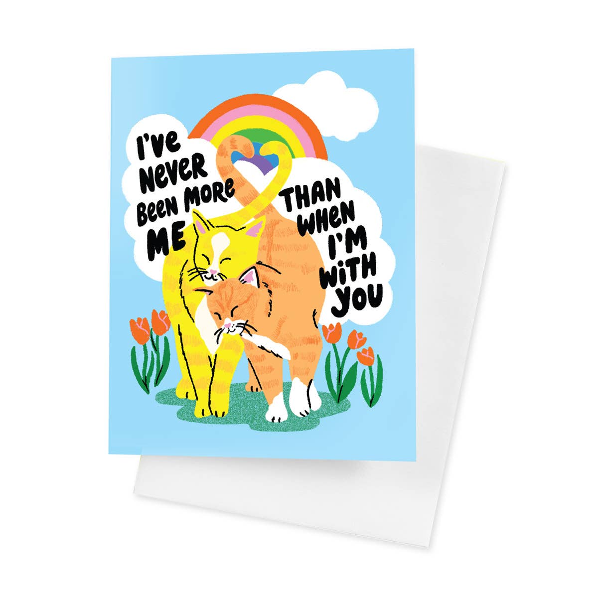 I've Never Been More Me A2 Single Greeting Card