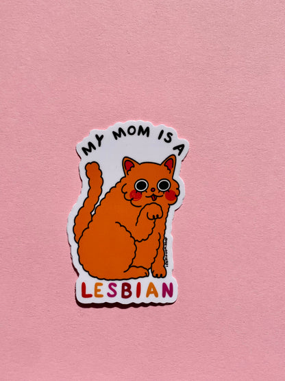 My Mom is a Lesbian Sticker (Cat Version)