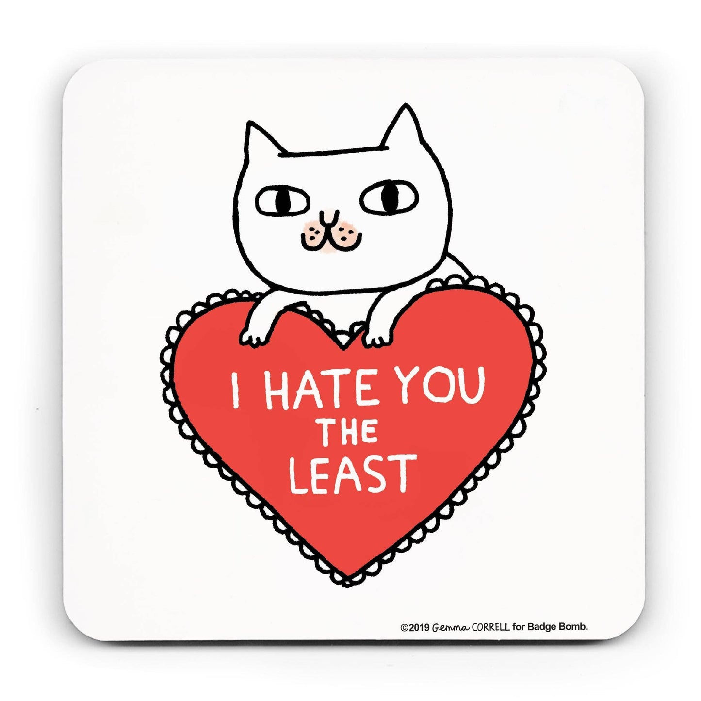 Hate You The Least Cat Coaster by Gemma Correll